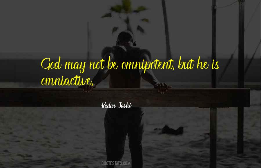 God Is Omnipotent Quotes #982262