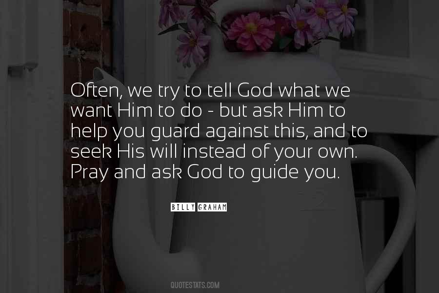 God Is Our Guide Quotes #203514