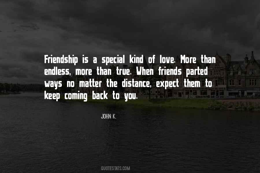 True Friend Distance Quotes #1714868
