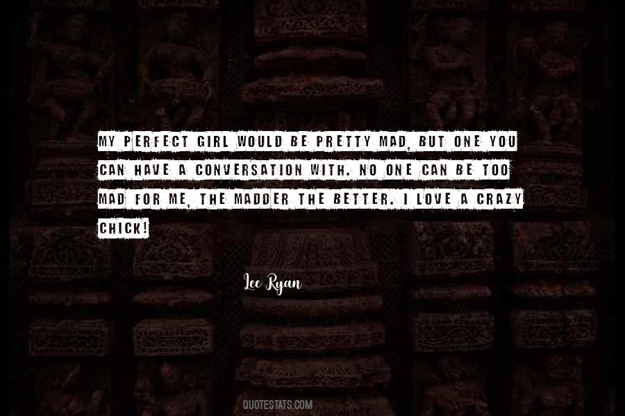 Quotes About A Crazy Girl #1557740