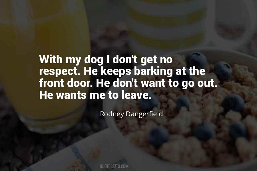He Wants To Leave Me Quotes #563882