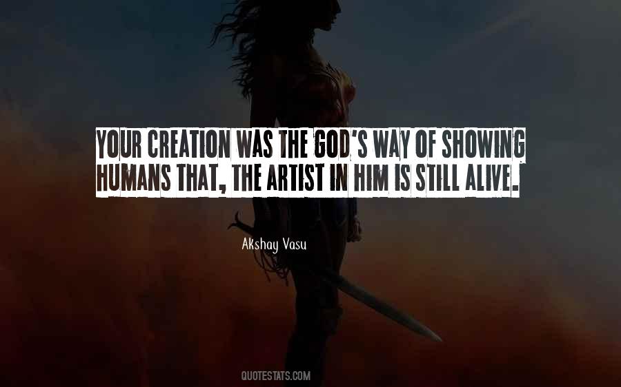 God Is The Artist Quotes #16152