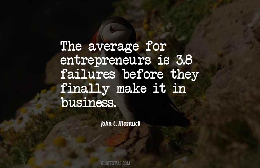 Business Entrepreneur Quotes #109743