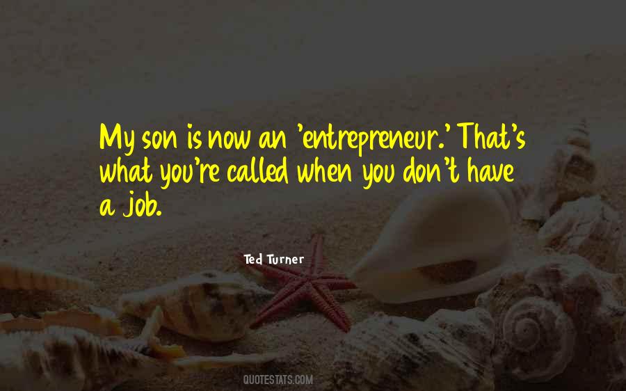 Business Entrepreneur Quotes #746194