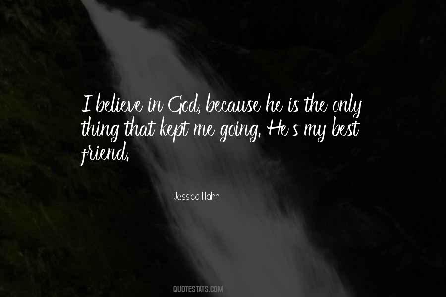 God Is The Best Friend Quotes #539899