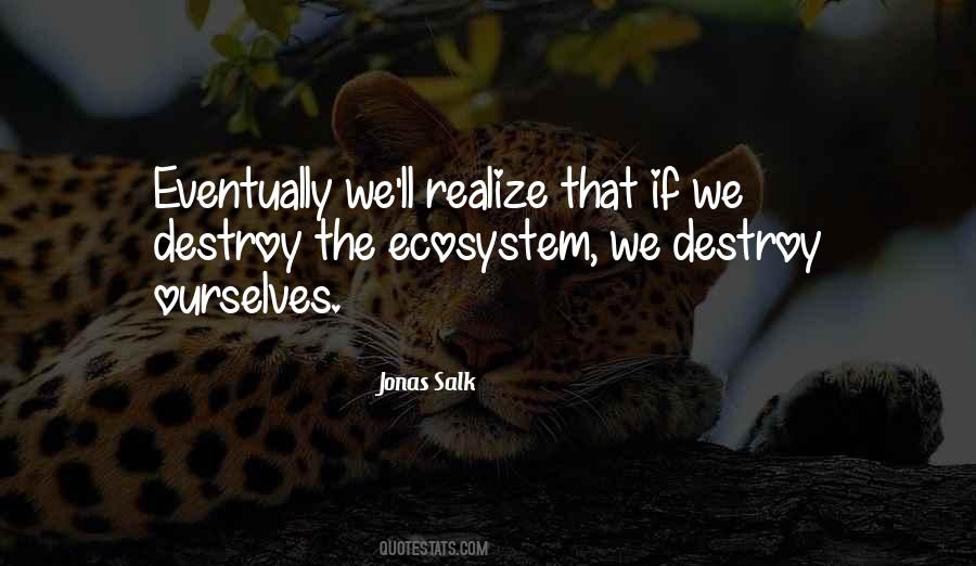 Quotes About The Ecosystem #5309