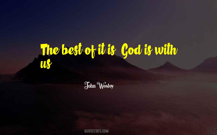 God Is The Best Quotes #367541 God Is The Best Quotes #367541