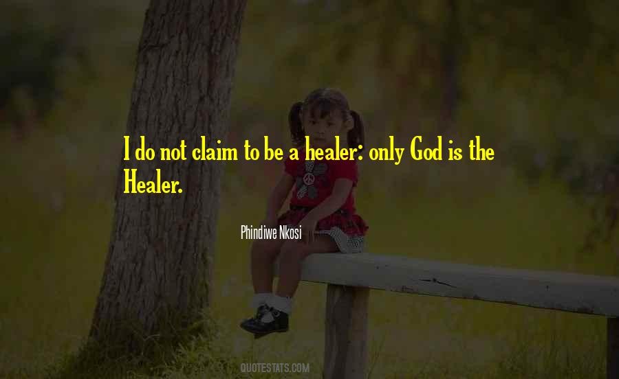 God Is The Healer Quotes #1638465