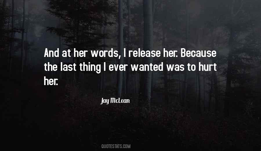 Release The Hurt Quotes #296838