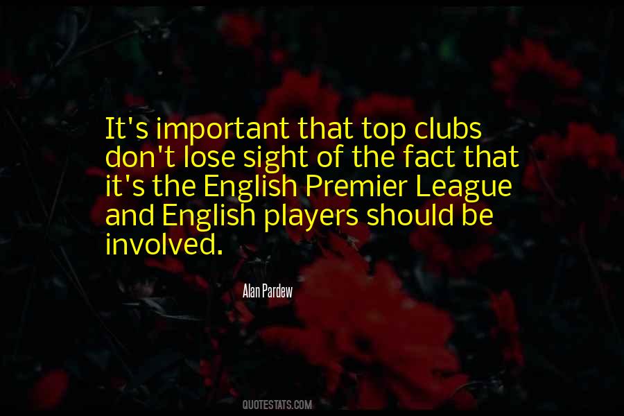 Quotes About The English Premier League #169815