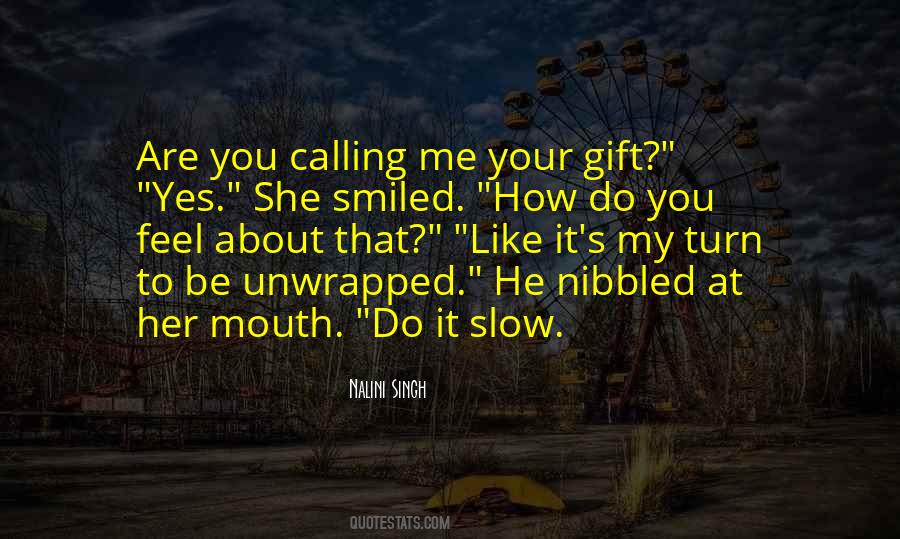 How Do You Feel About Me Quotes #55021