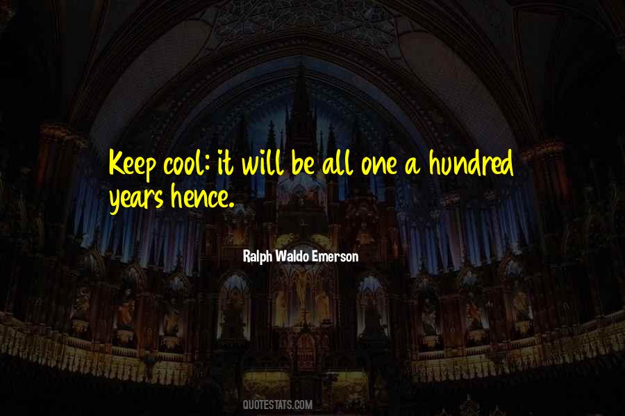 Keep Cool Quotes #51023