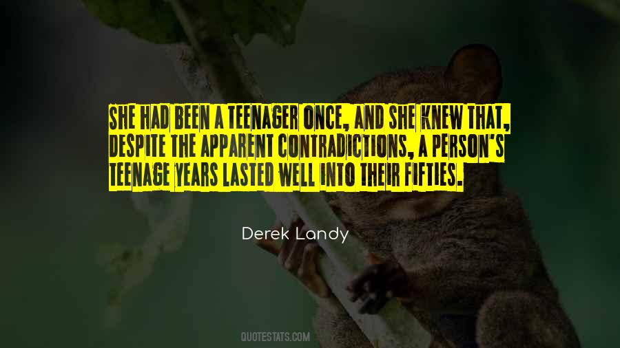 Teenager Growing Up Quotes #1660185