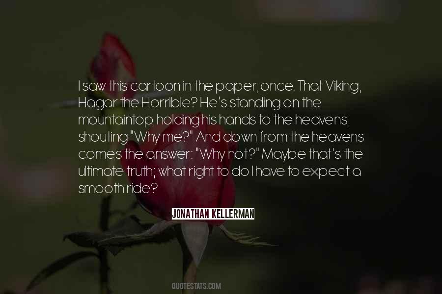 Why Do I Do This Quotes #1687955