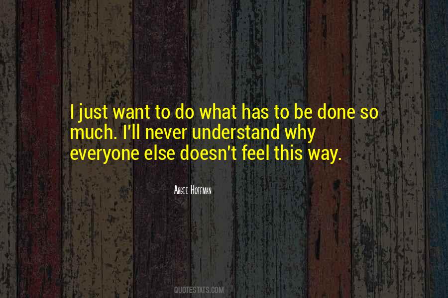 Why Do I Do This Quotes #342550