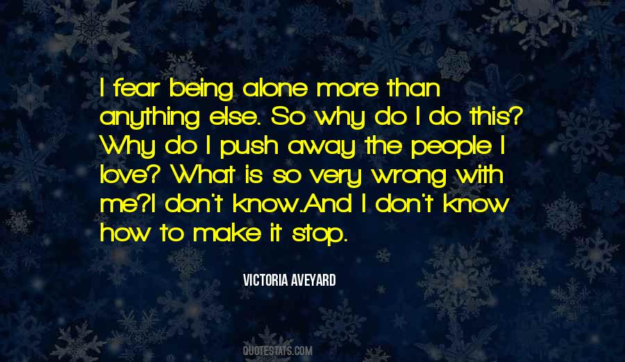 Why Do I Do This Quotes #711080