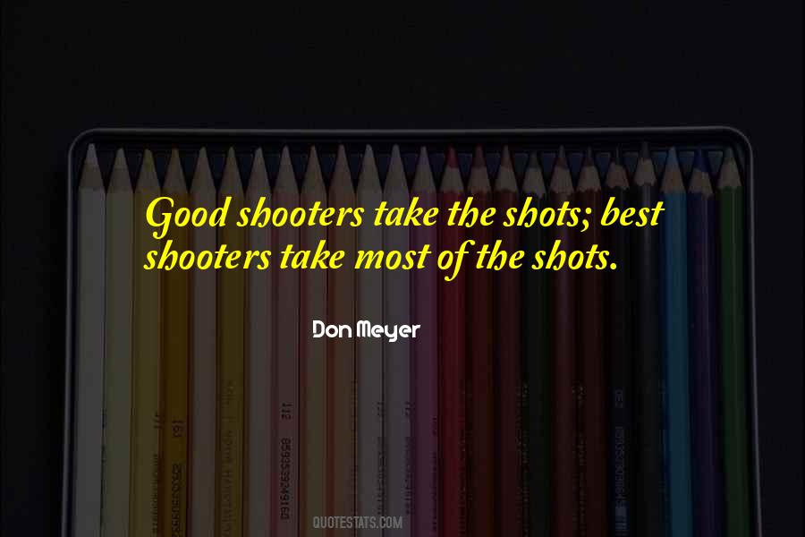 Best Shooter Quotes #507905