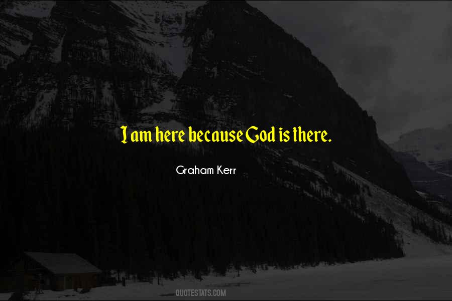 God Is There Quotes #551916