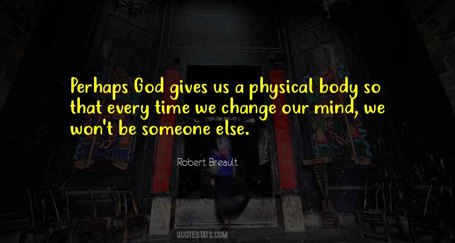 God Is There When No One Else Is Quotes #2523