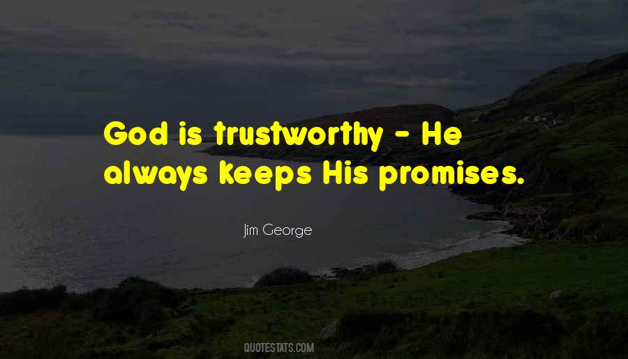 God Is Trustworthy Quotes #829510