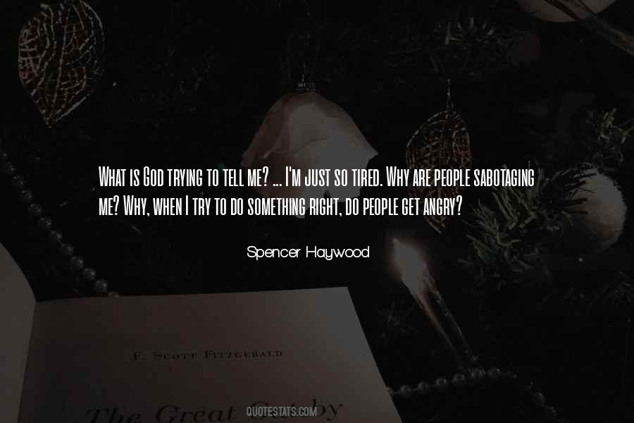 God Is Trying To Tell You Something Quotes #1697958
