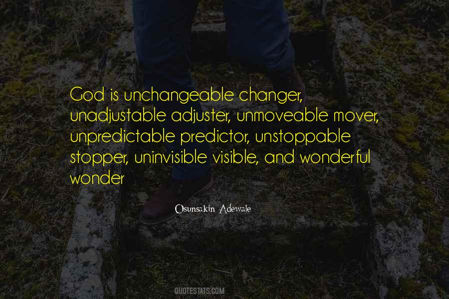 God Is Unpredictable Quotes #144524