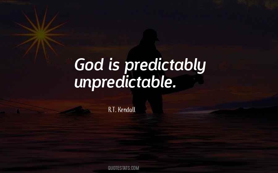 God Is Unpredictable Quotes #687111