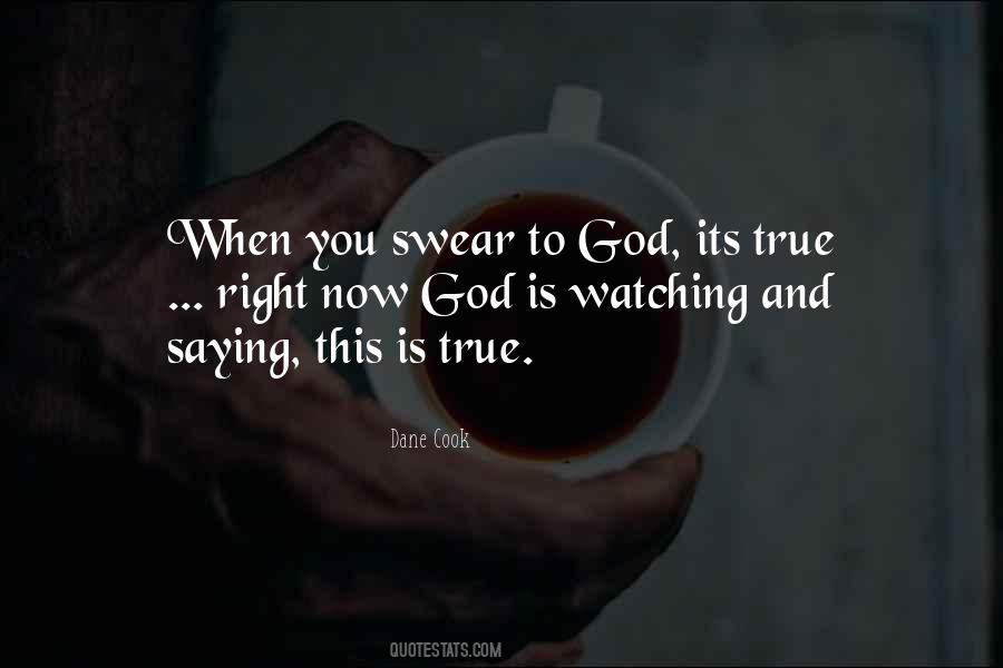 God Is Watching You Quotes #1401098