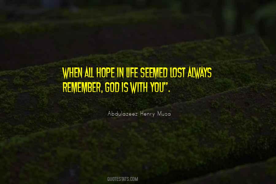 God Is With You Always Quotes #282398