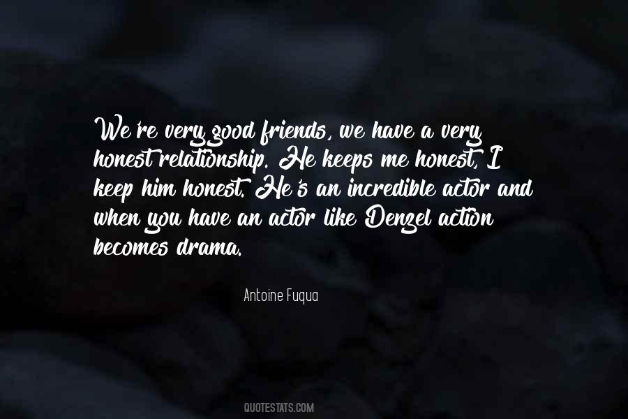 I Have A Good Friend Quotes #1223370