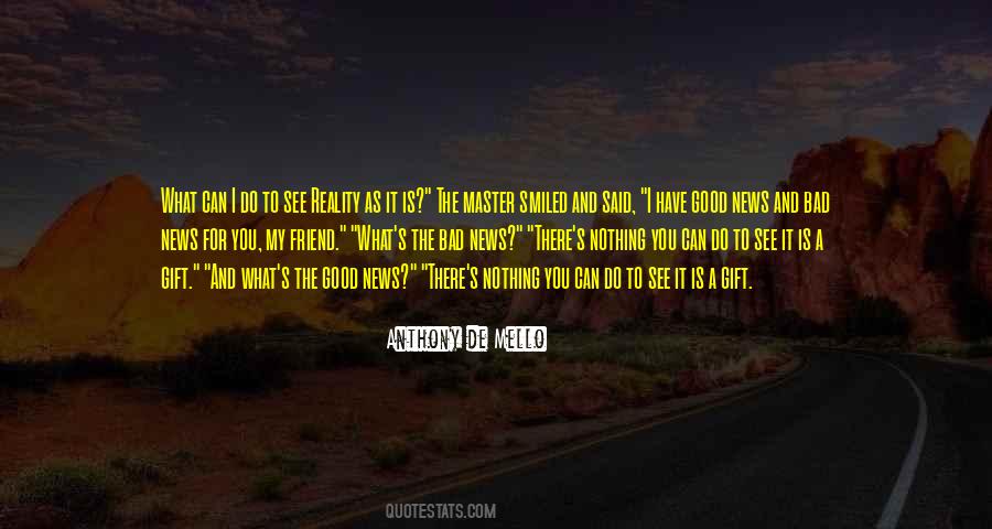 I Have A Good Friend Quotes #632393