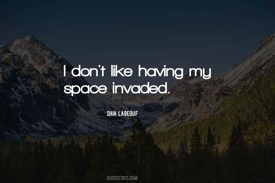 Quotes About Having Space #1430829