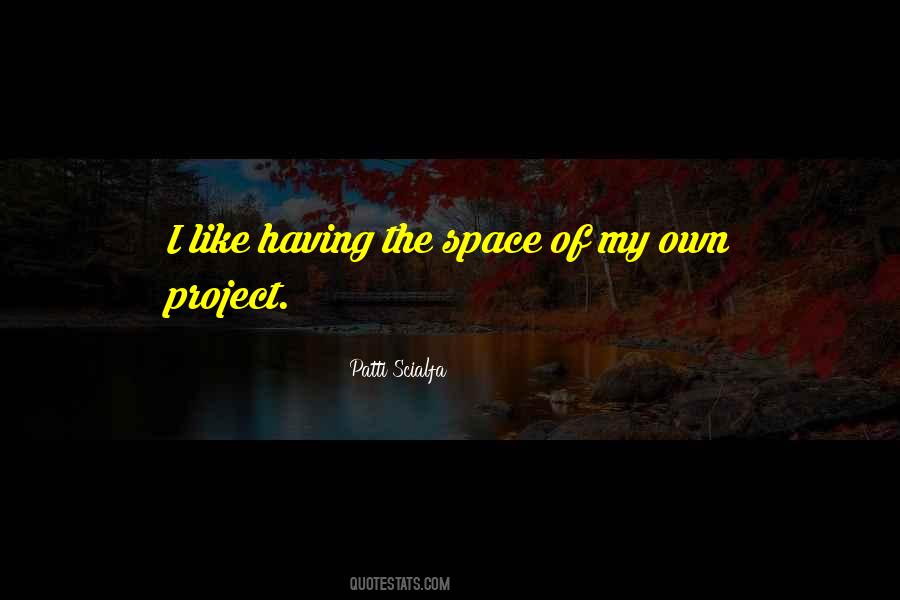 Quotes About Having Space #72930