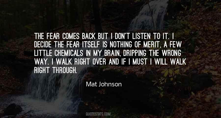 Nothing To Fear But Fear Itself Quotes #1654183