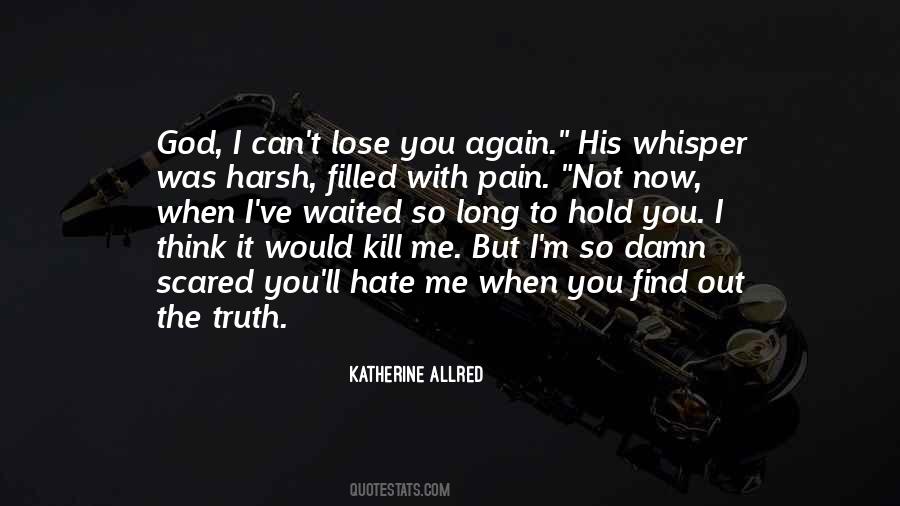 God Kill Me Quotes #360488