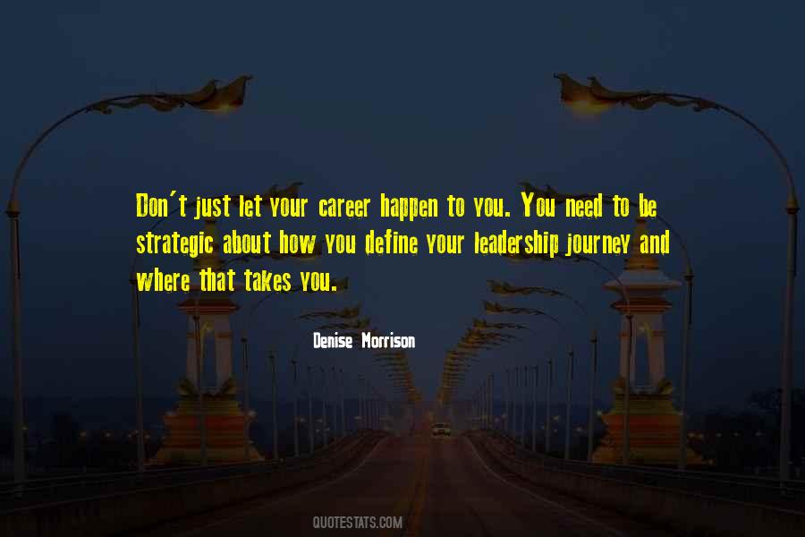 Leadership Is A Journey Quotes #837361