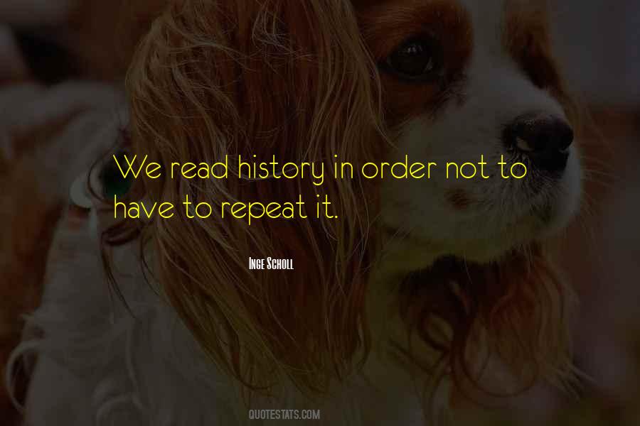 History Does Not Repeat Itself Quotes #457873
