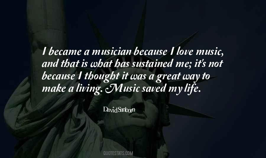 Music Saved My Life Quotes #1256709