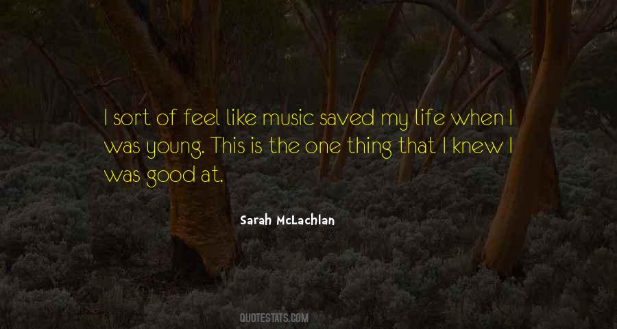 Music Saved My Life Quotes #1384904