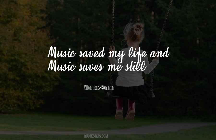 Music Saved My Life Quotes #1397571