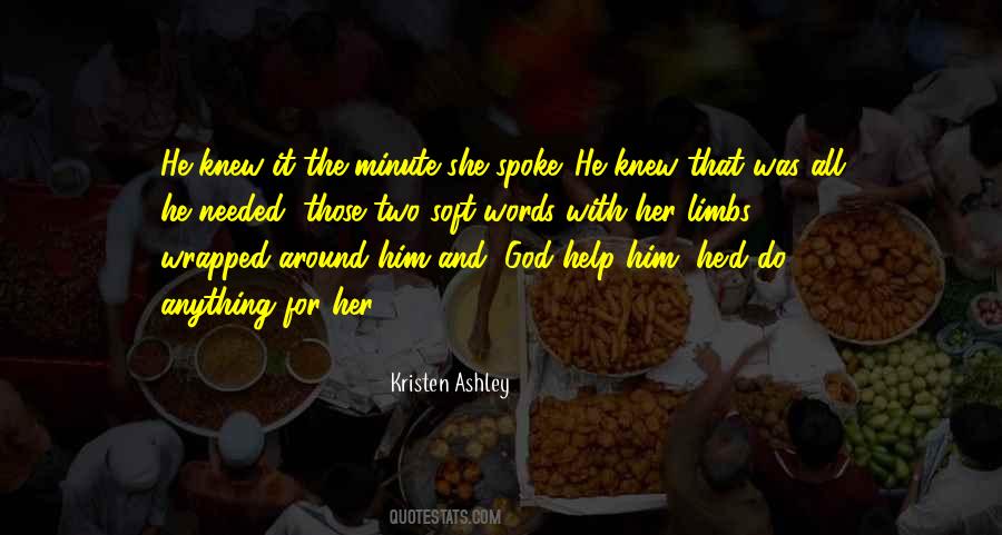God Knew I Needed You Quotes #191596