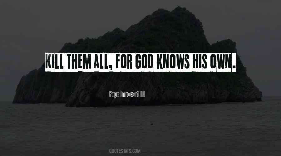 God Knows All Quotes #489975