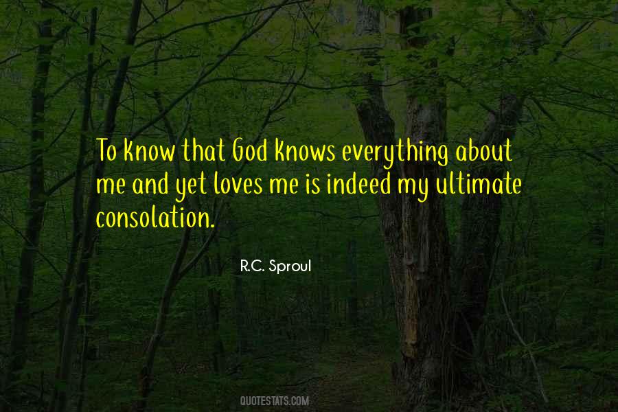 God Knows Everything About Me Quotes #355996
