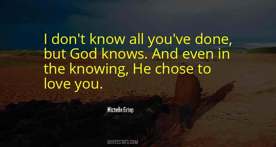 God Knows I Love You Quotes #935268
