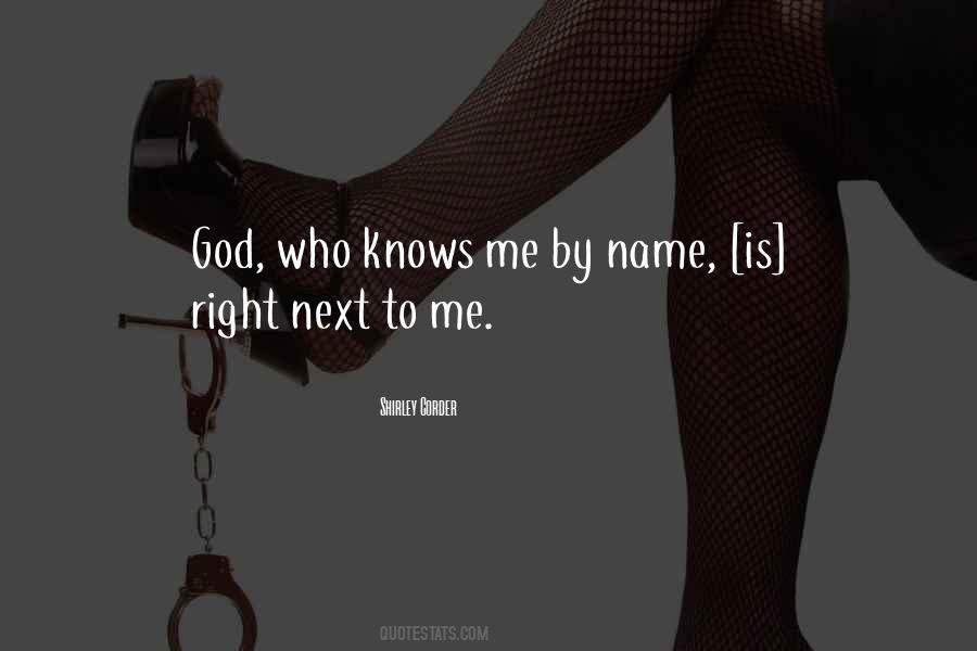 God Knows My Name Quotes #1083474