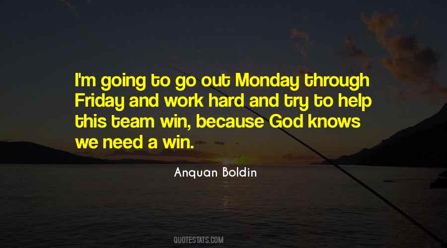 God Knows What You Are Going Through Quotes #1554532