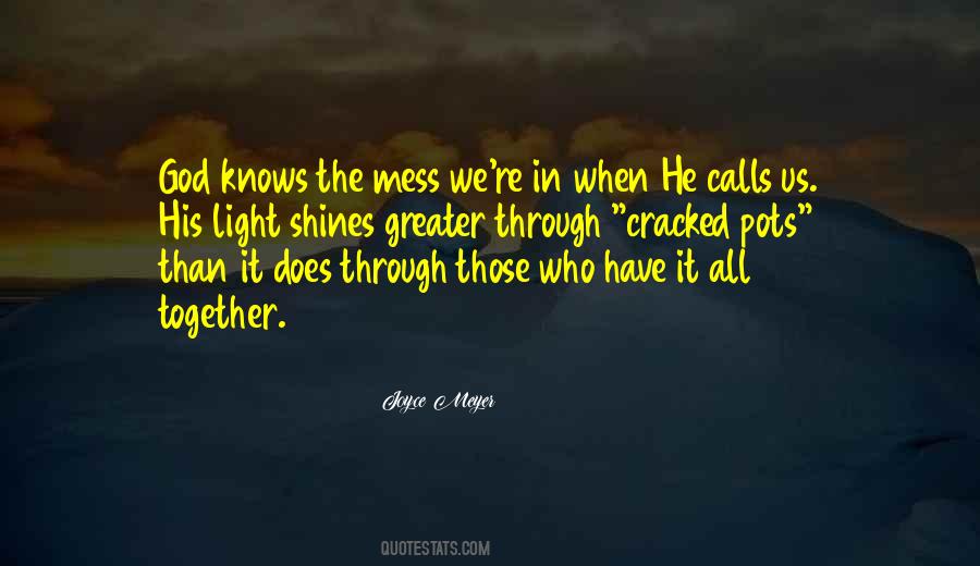 God Knows What You Are Going Through Quotes #633036