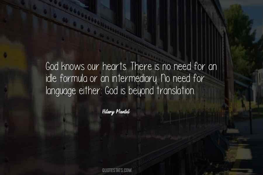 God Knows What You Need Quotes #1071690