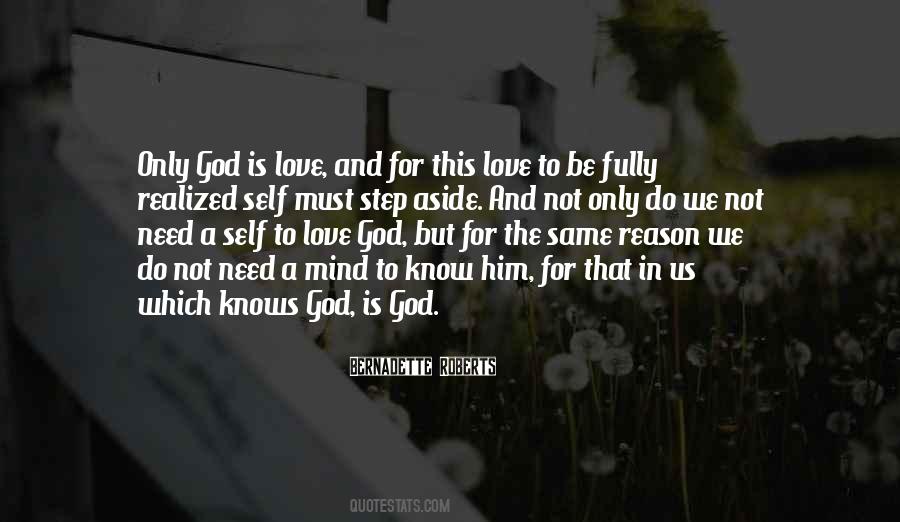 God Knows What You Need Quotes #1455794