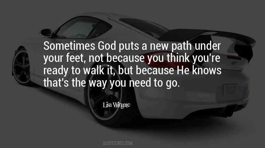 God Knows What You Need Quotes #1673350
